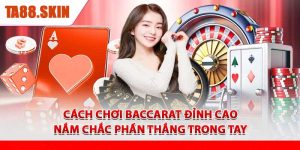 Mẹo chơi baccarat